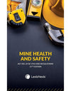 Mine Health and Safety Act 29 of 1996 Book - Revised 15th edition - Latest edition