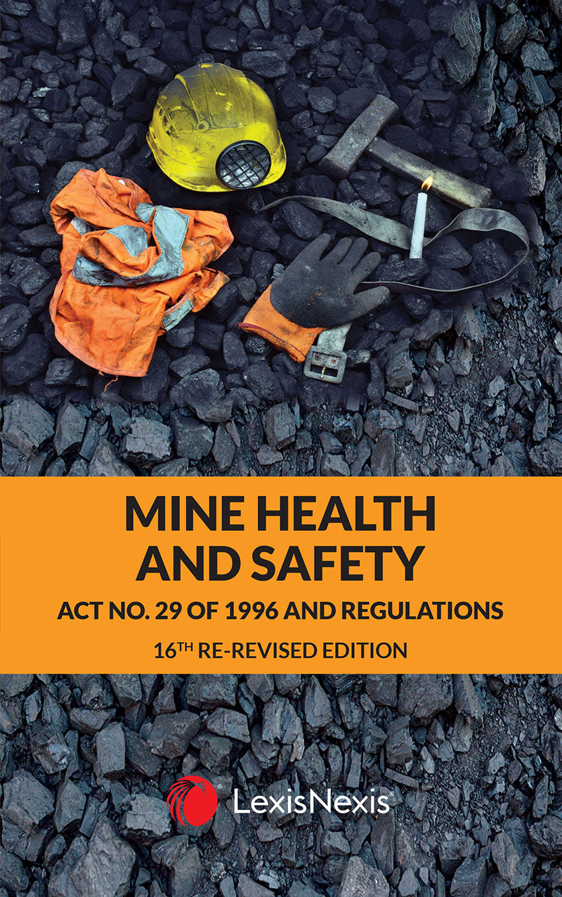 Mine Health and Safety Act 29 of 1996 Book New - Re-Revised 16th edition - Latest edition