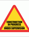 Construction in progress sign