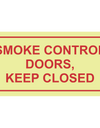 Smoke control doors photoluminescent (Glow in the dark) safety sign SABS - F42